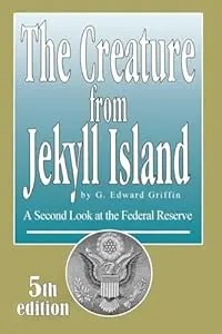 The Creature from Jekyll Island book cover